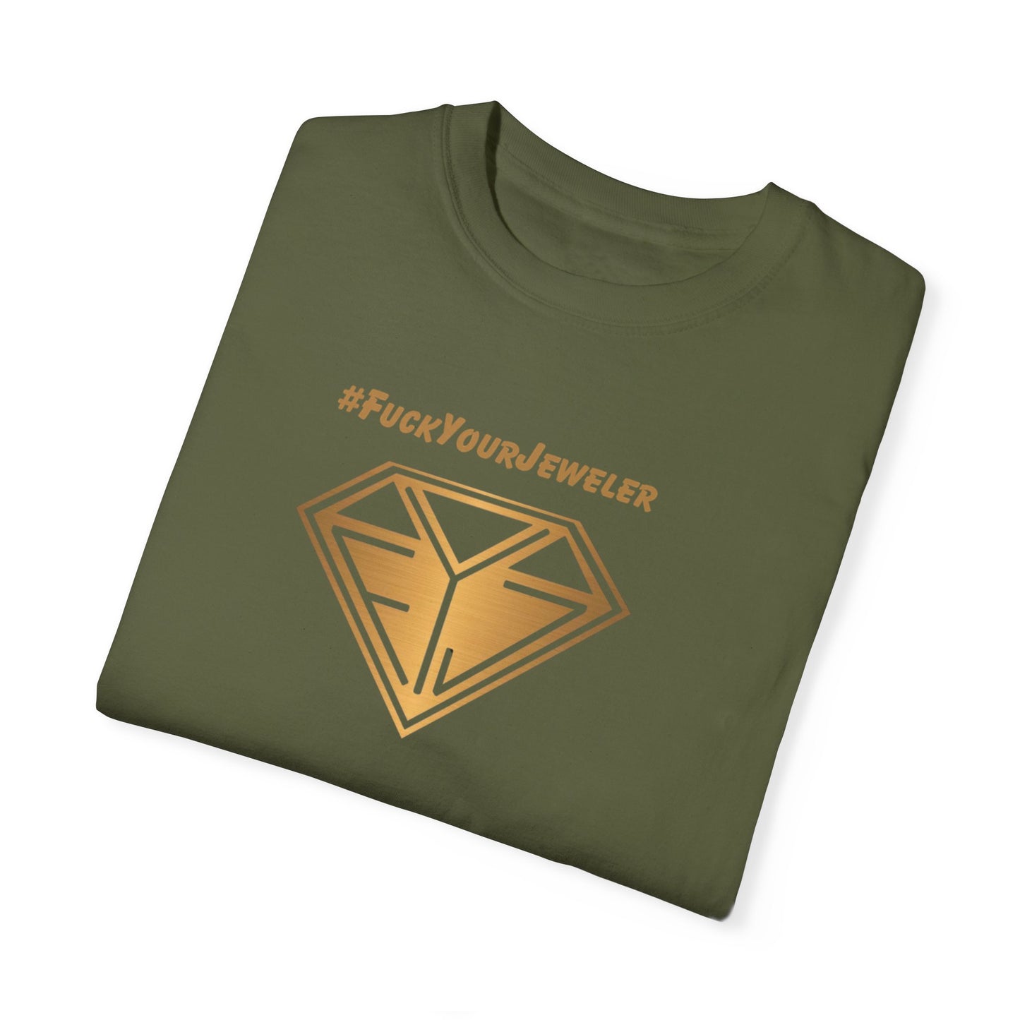 Funny Unisex T-shirt – #FuckYourJeweler for Jewelry Lovers