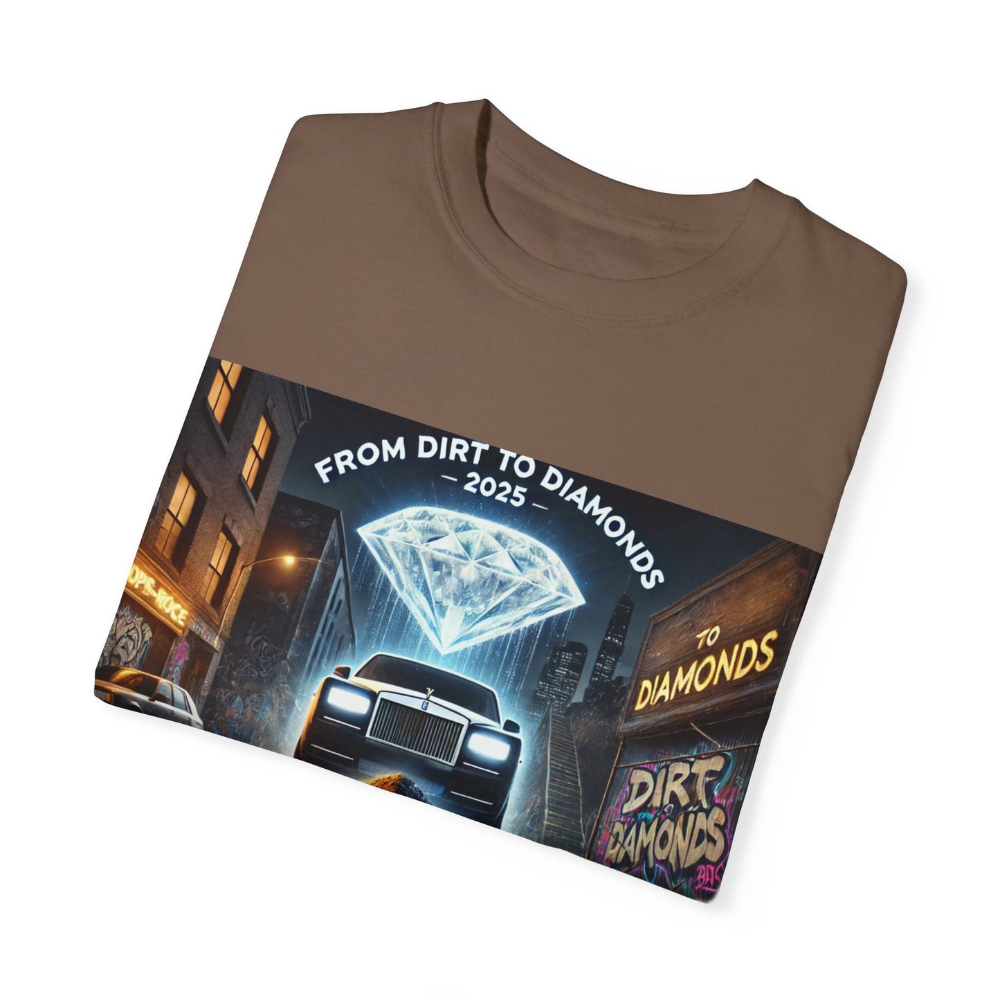 Unisex Garment-Dyed T-Shirt - From Dirt to Diamonds 2025