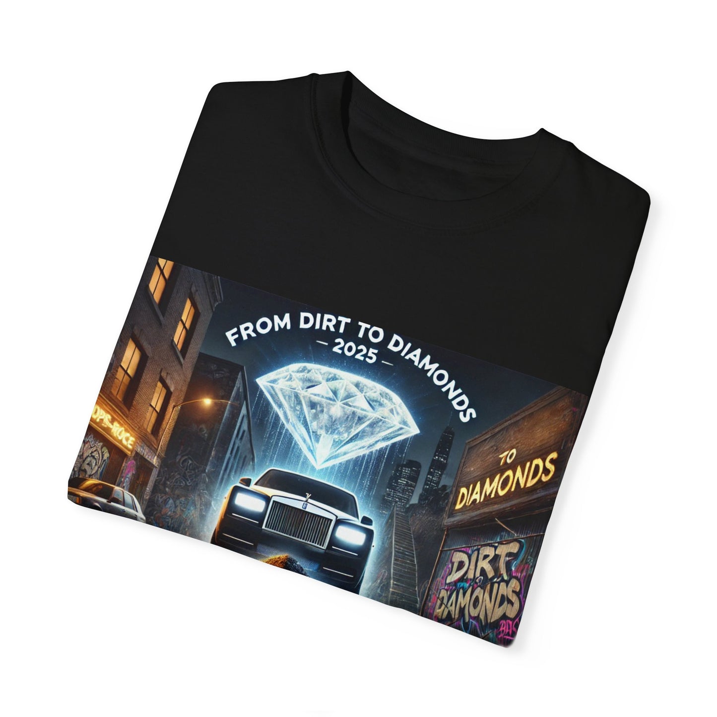 Unisex Garment-Dyed T-Shirt - From Dirt to Diamonds 2025