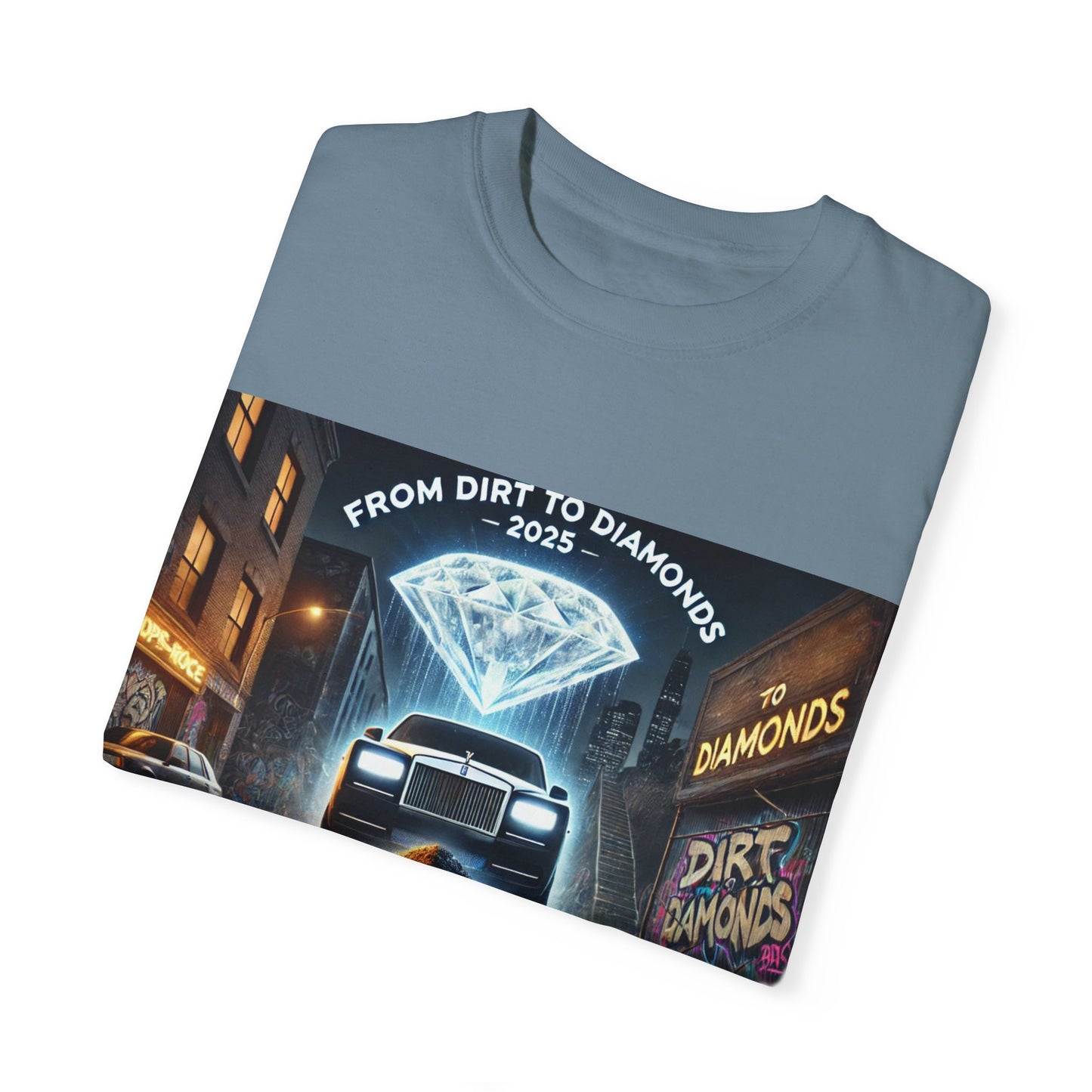 Unisex Garment-Dyed T-Shirt - From Dirt to Diamonds 2025