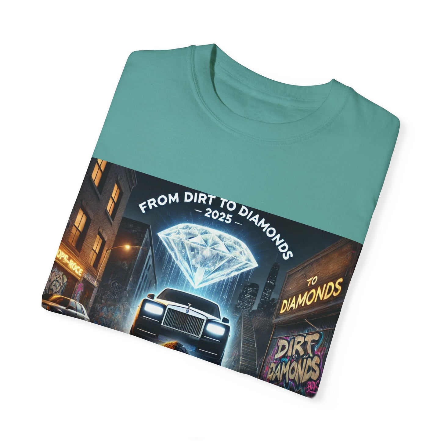 Unisex Garment-Dyed T-Shirt - From Dirt to Diamonds 2025