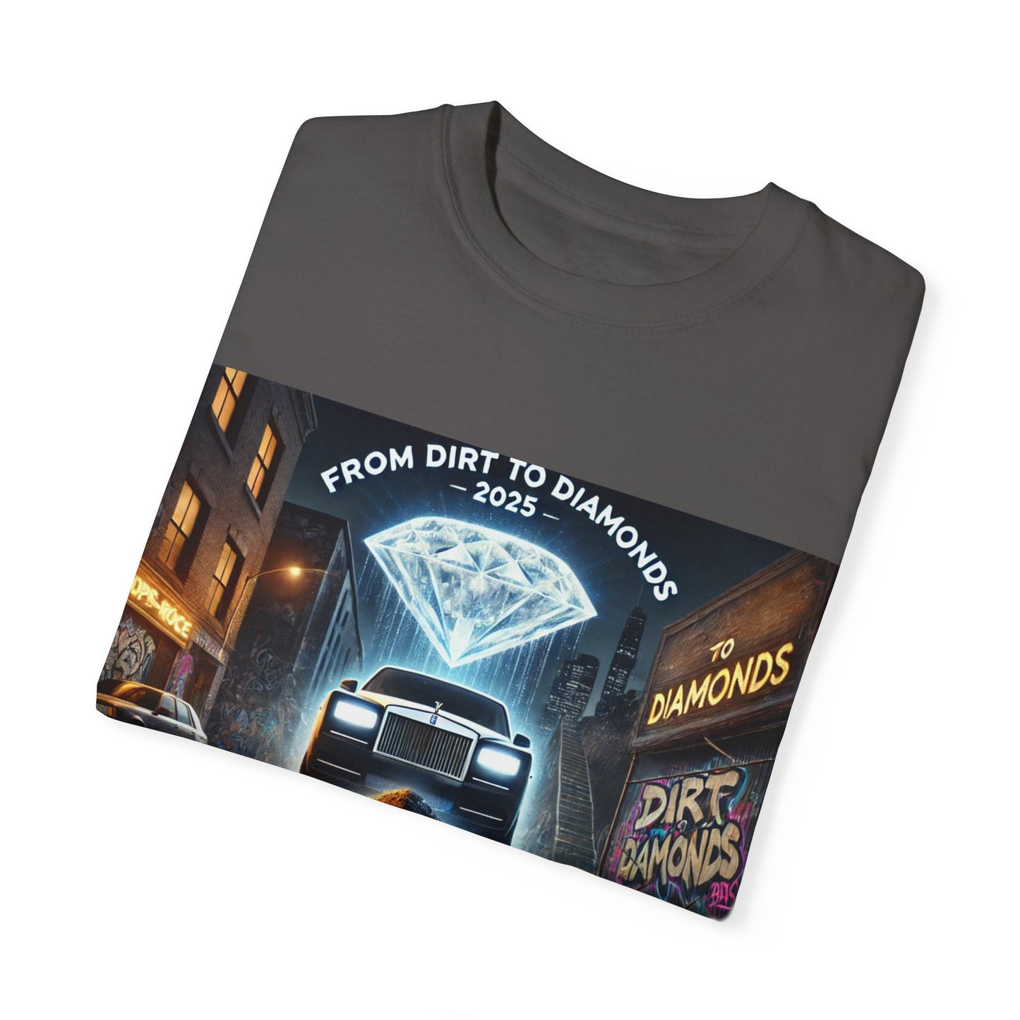 Unisex Garment-Dyed T-Shirt - From Dirt to Diamonds 2025