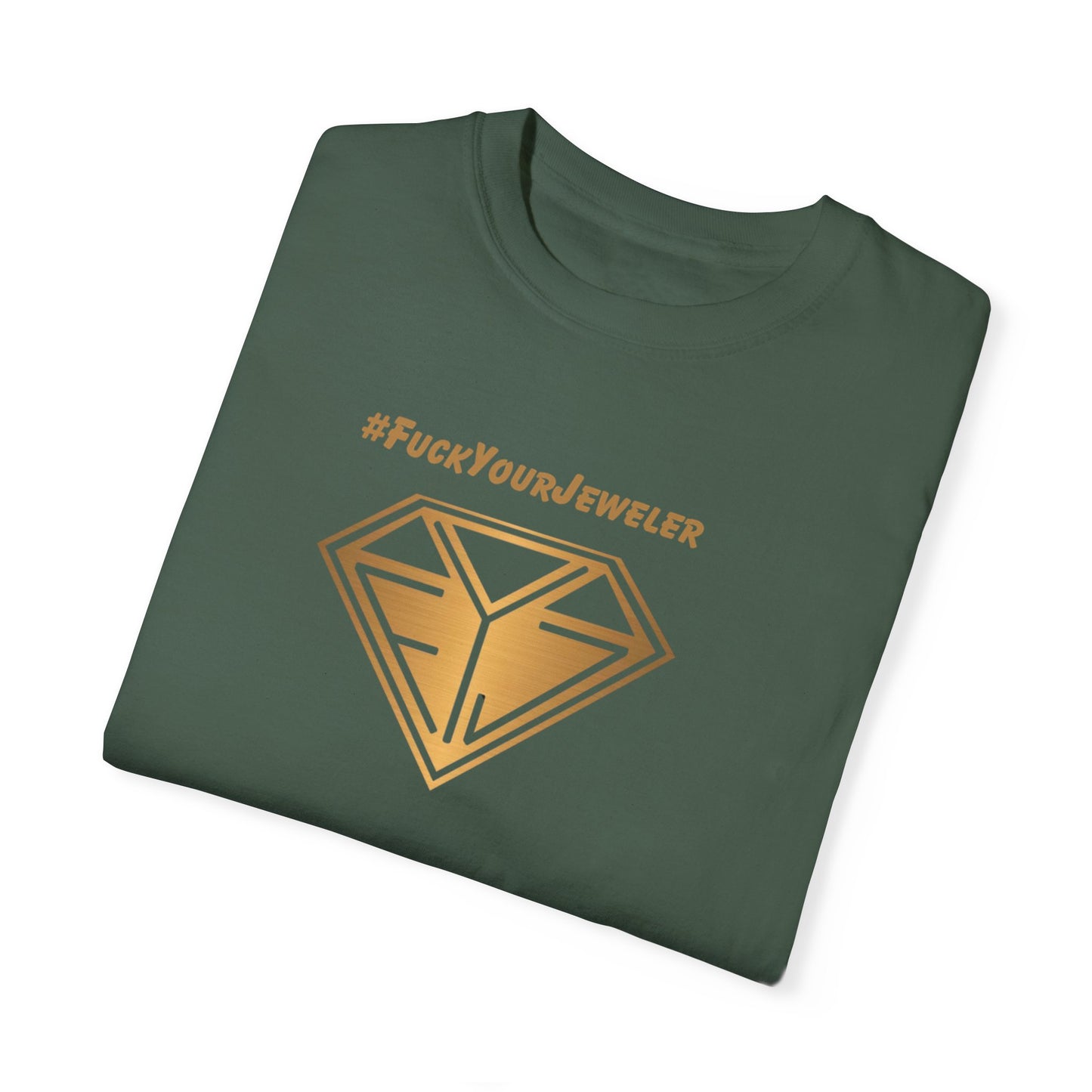Funny Unisex T-shirt – #FuckYourJeweler for Jewelry Lovers