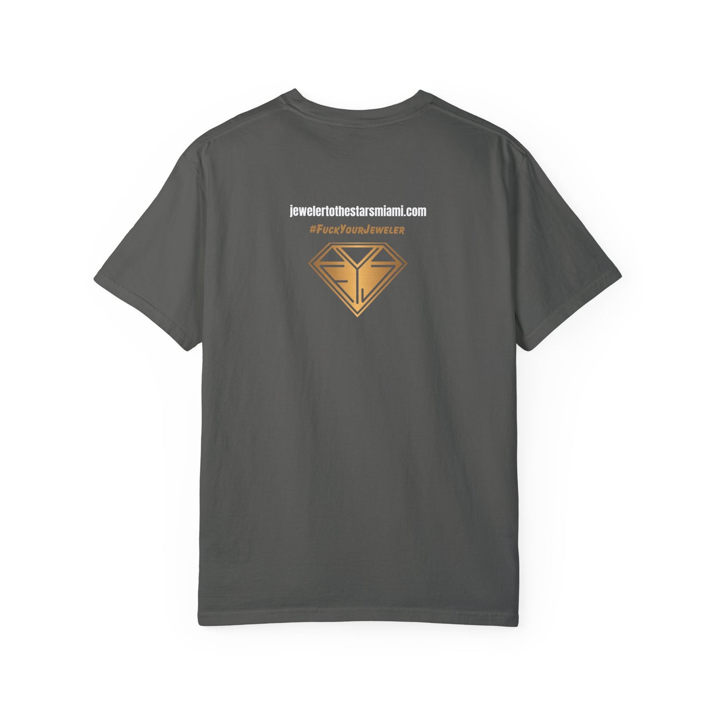 Custom Unisex Garment-Dyed T-Shirt - Bold Jewelry Design | #F*ckYouJeweler Grillz