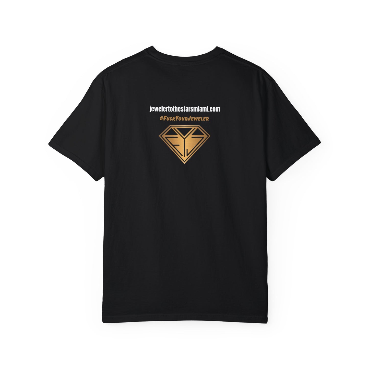 Custom Unisex Garment-Dyed T-Shirt - Bold Jewelry Design | #F*ckYouJeweler Grillz