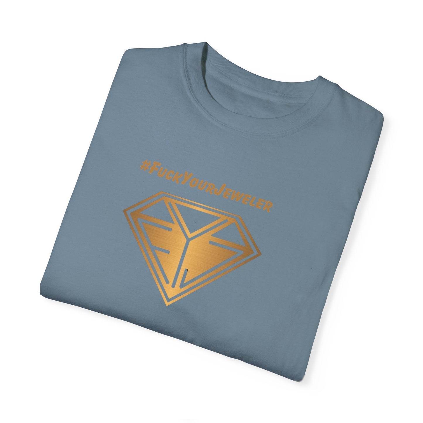 Funny Unisex T-shirt – #FuckYourJeweler for Jewelry Lovers