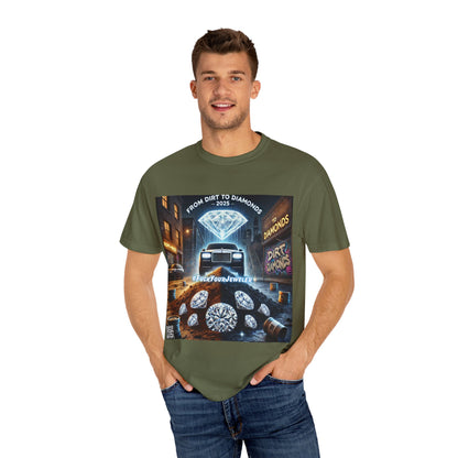 Unisex Garment-Dyed T-Shirt - From Dirt to Diamonds 2025